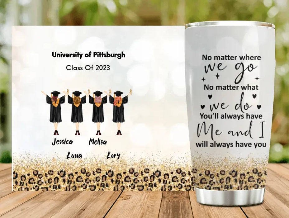 Custom Personalized Graduate Girls Tumbler - Gift Idea For Girls/Graduation Day - Upto 4 Girls - We Believed We Could So We Did