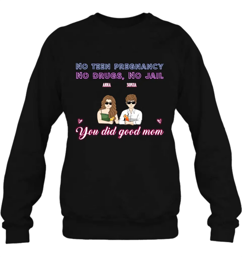Personalized Good Mom Shirt/ Hoodie - Mother's Day Gift Idea From Daughter/ Son with up to 4 Kids - You Did Good Mom