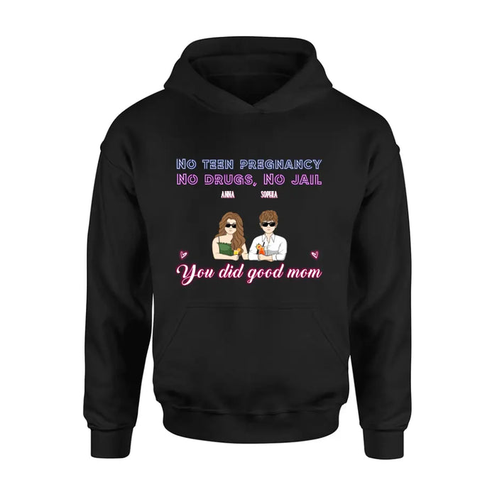 Personalized Good Mom Shirt/ Hoodie - Mother's Day Gift Idea From Daughter/ Son with up to 4 Kids - You Did Good Mom