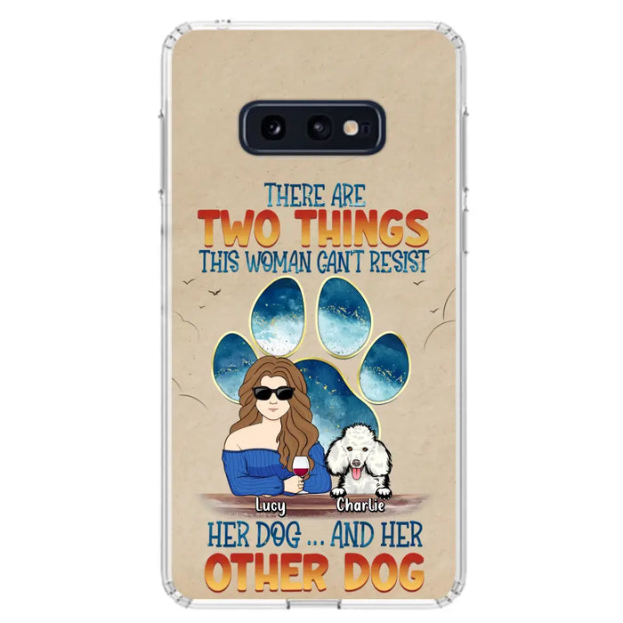 Custom Personalized Dog Mom Phone Case - Gift Idea For Dog Lovers/Mother's Day - Upto 6 Dogs - There Are Two Things This Woman Can't Resist Her Dog..And Her Other Dog - Cases For iPhone/ Samsung