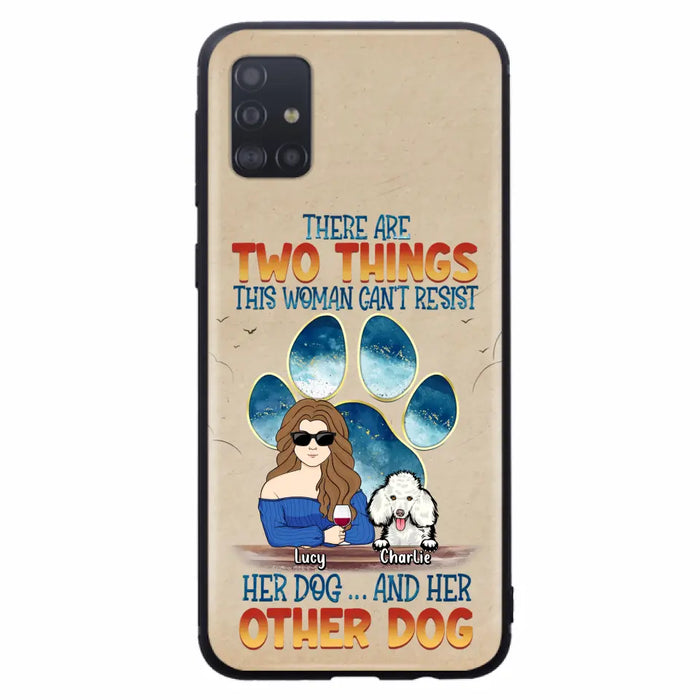 Custom Personalized Dog Mom Phone Case - Gift Idea For Dog Lovers/Mother's Day - Upto 6 Dogs - There Are Two Things This Woman Can't Resist Her Dog..And Her Other Dog - Cases For iPhone/ Samsung