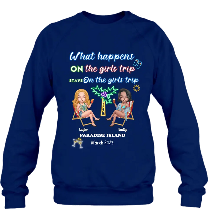 Custom Personalized Girl's Trip Shirt/Hoodie/Long sleeve/Sweatshirt - Upto 6 People - Gift Idea For Besties/Sisters/Friends - What Happens On The Girls Trip Stays On The Girls Trip