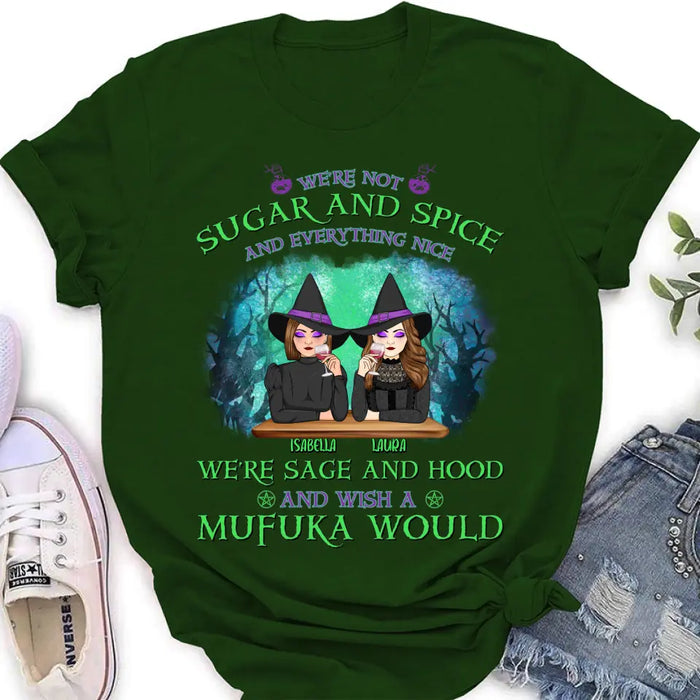 Custom Personalized Sugar & Spice Witch Friends T-Shirt/Hoodie/Long sleeve/Sweatshirt - Upto 4 People - Gift Idea For Besties/Sisters/Friends - We're Not Sugar & Spice And Everything Nice