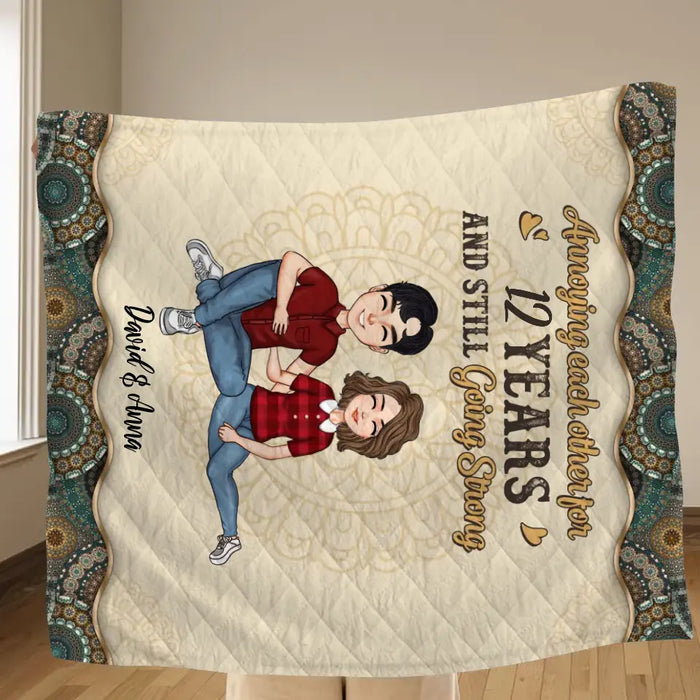 Custom Personalized Couple Quilt/Single Layer Fleece Blanket - Gift Idea For Couple/Mother's Day/Father's Day - Annoying Each Other For 12 Years And Still Going Strong