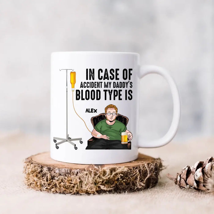 Custom Personalized Daddy Coffee Mug - Funny Gift Idea For Father's Day - In Case Of Accident My Daddy's Blood Type Is