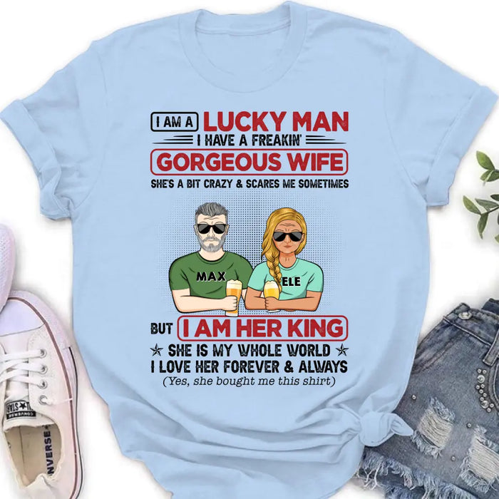 Custom Personalized Couple Shirt/ Hoodie - Gift Idea For Couple/Husband/Wife - I Am A Lucky Man I Have A Freakin' Gorgeous Wife