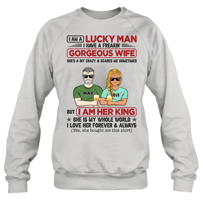 Custom Personalized Couple Shirt/ Hoodie - Gift Idea For Couple/Husband/Wife - I Am A Lucky Man I Have A Freakin' Gorgeous Wife