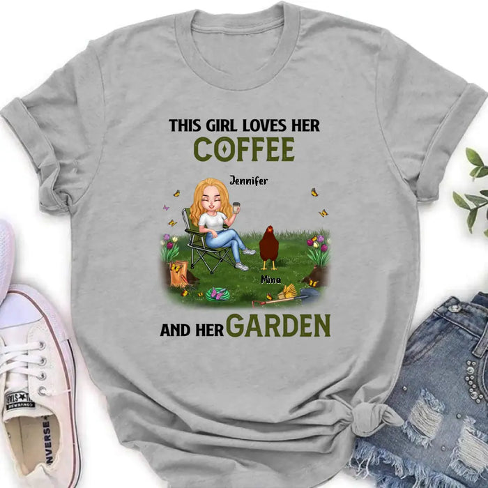 Personalized Chicken Shirt - Up to 7 Chickens - Gift Idea For Garden Lovers - This Girl Loves Her Coffee And Her Garden