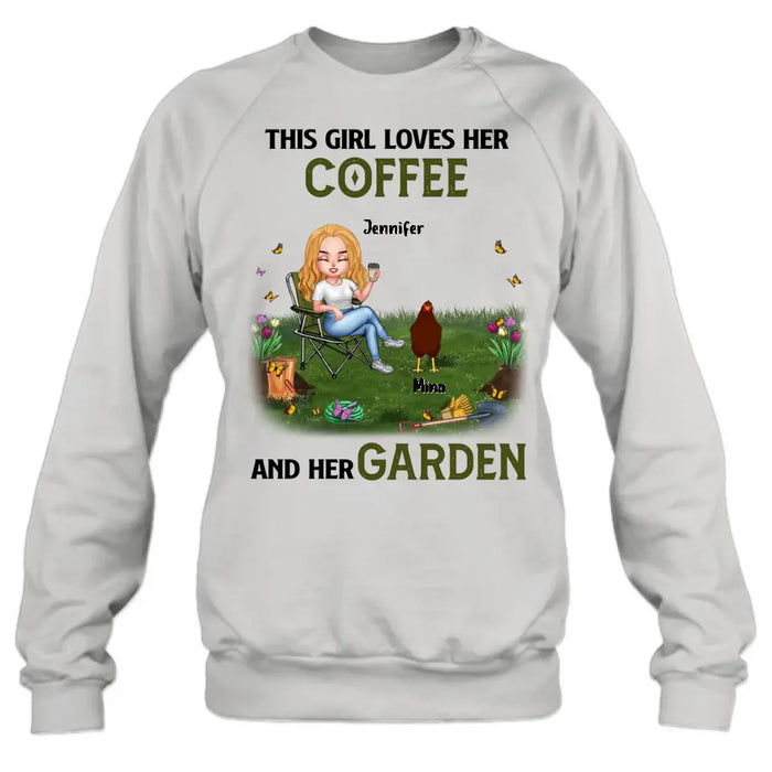 Personalized Chicken Shirt - Up to 7 Chickens - Gift Idea For Garden Lovers - This Girl Loves Her Coffee And Her Garden