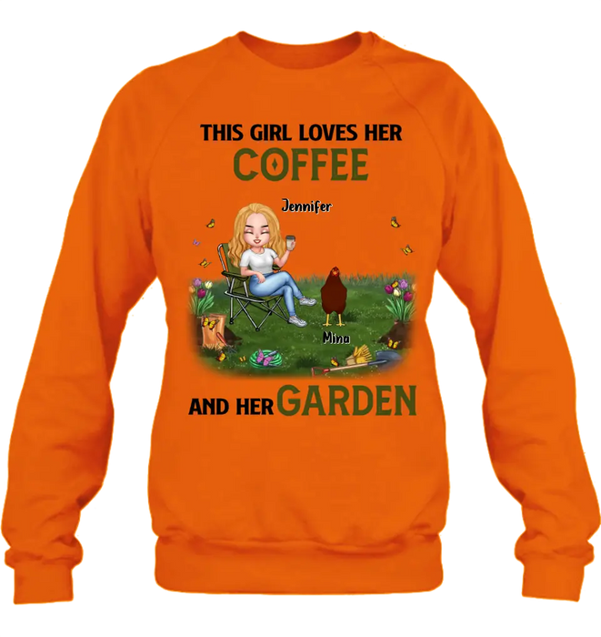 Personalized Chicken Shirt - Up to 7 Chickens - Gift Idea For Garden Lovers - This Girl Loves Her Coffee And Her Garden