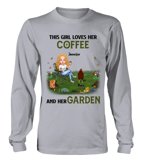 Personalized Chicken Shirt - Up to 7 Chickens - Gift Idea For Garden Lovers - This Girl Loves Her Coffee And Her Garden