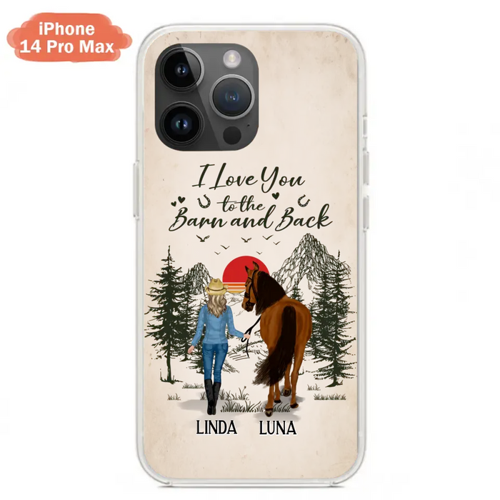 Custom Personalized Horse Girl Phone Case - Upto 6 Horses - Mother's Day Gift Idea Horse Lovers - I Love You To The Barn And Back - Case For iPhone/Samsung