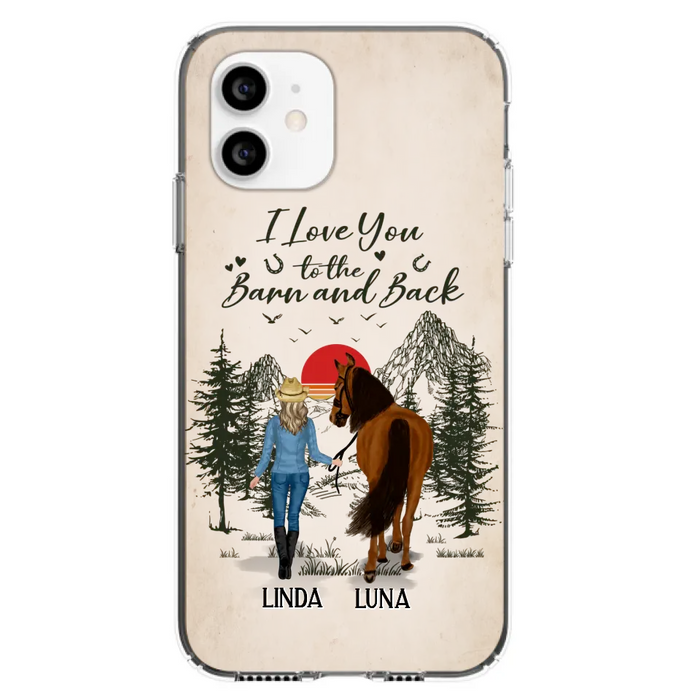 Custom Personalized Horse Girl Phone Case - Upto 6 Horses - Mother's Day Gift Idea Horse Lovers - I Love You To The Barn And Back - Case For iPhone/Samsung