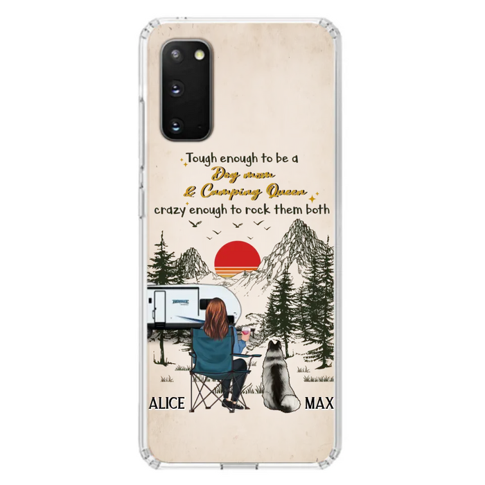 Custom Personalized Dog Mom Phone Case - Upto 4 Dogs - Mother's Day Gift Idea Dog/Camping Lovers - Tough Enough To Be A Dog Mom And Camping Queen Crazy Enough To Rock Them Both - Case For iPhone/Samsung