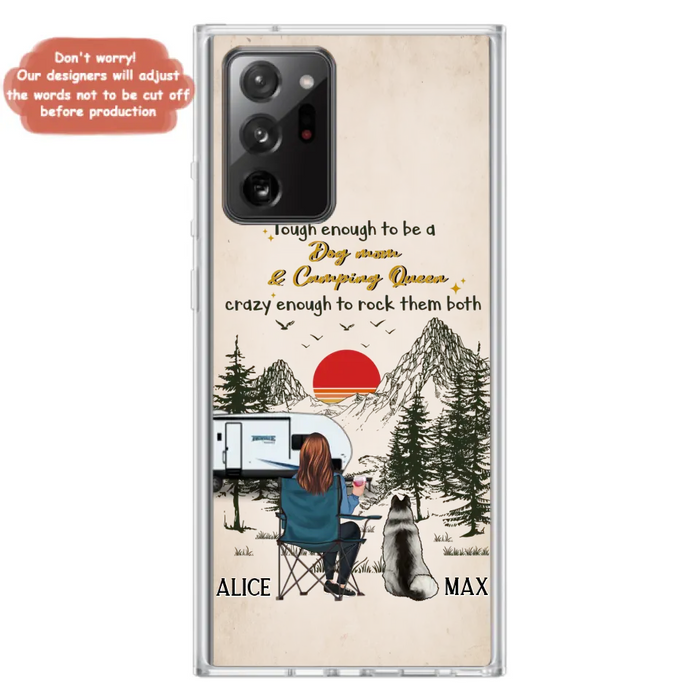 Custom Personalized Dog Mom Phone Case - Upto 4 Dogs - Mother's Day Gift Idea Dog/Camping Lovers - Tough Enough To Be A Dog Mom And Camping Queen Crazy Enough To Rock Them Both - Case For iPhone/Samsung