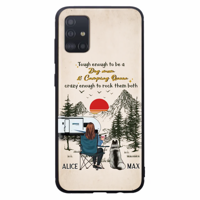 Custom Personalized Dog Mom Phone Case - Upto 4 Dogs - Mother's Day Gift Idea Dog/Camping Lovers - Tough Enough To Be A Dog Mom And Camping Queen Crazy Enough To Rock Them Both - Case For iPhone/Samsung