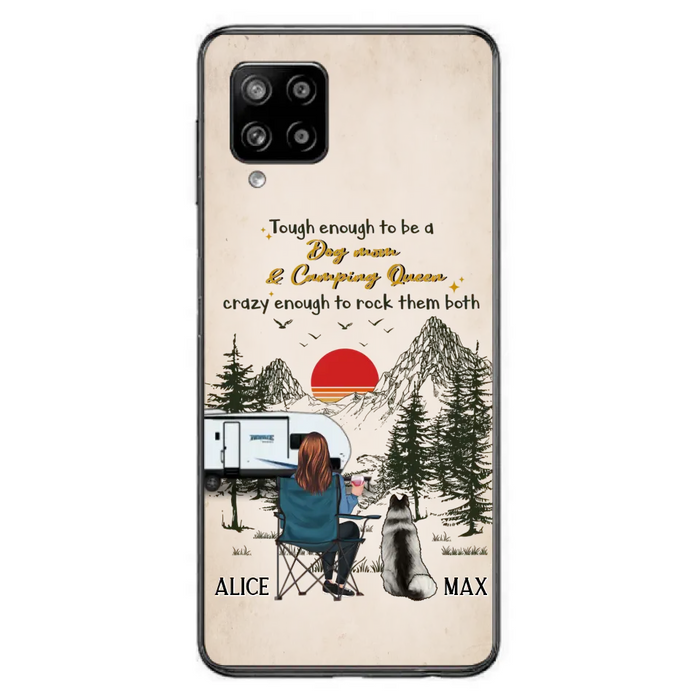 Custom Personalized Dog Mom Phone Case - Upto 4 Dogs - Mother's Day Gift Idea Dog/Camping Lovers - Tough Enough To Be A Dog Mom And Camping Queen Crazy Enough To Rock Them Both - Case For iPhone/Samsung