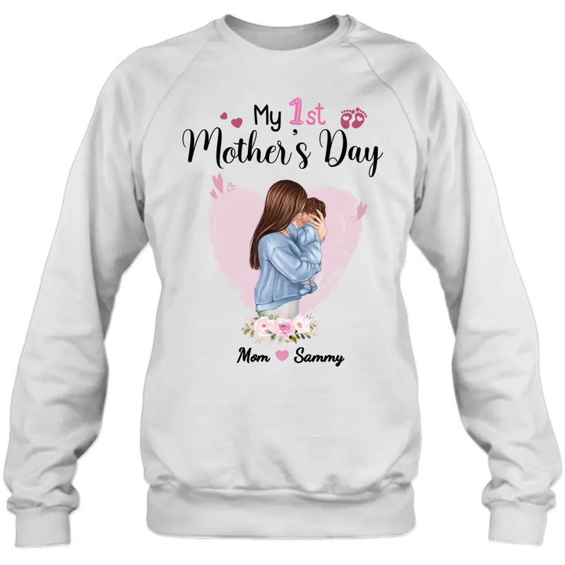 Custom Personalized Mother T-shirt/ Long Sleeve/ Sweatshirt/ Hoodie - Mother's Day Gift Idea - My 1st Mother's Day
