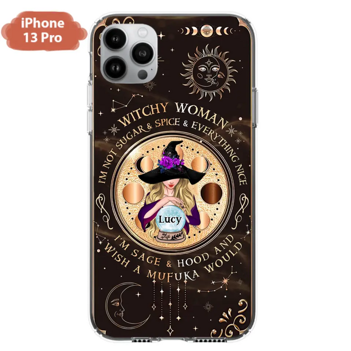 Custom Personalized Witchy Woman Phone Case - Gift Idea For Witch/ Friends/ Birthday/ Halloween Day - I'm Not Sugar & Spice & Everything Nice - Case For iPhone/Samsung