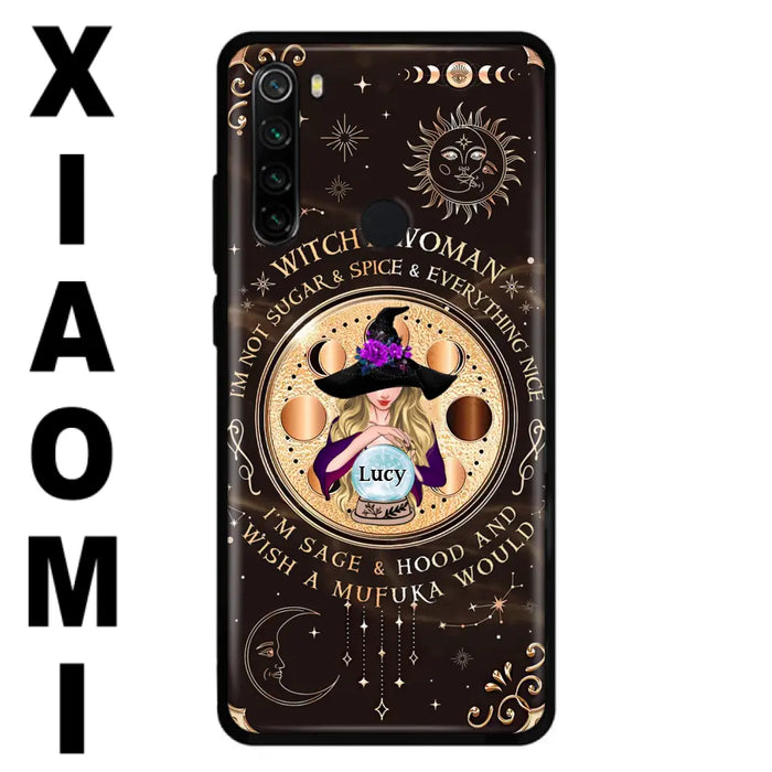 Custom Personalized Witchy Woman Phone Case - Gift Idea For Witch/ Friends/ Birthday/ Halloween Day - I'm Not Sugar & Spice & Everything Nice - Case For Xiaomi/ Oppo/ Huawei