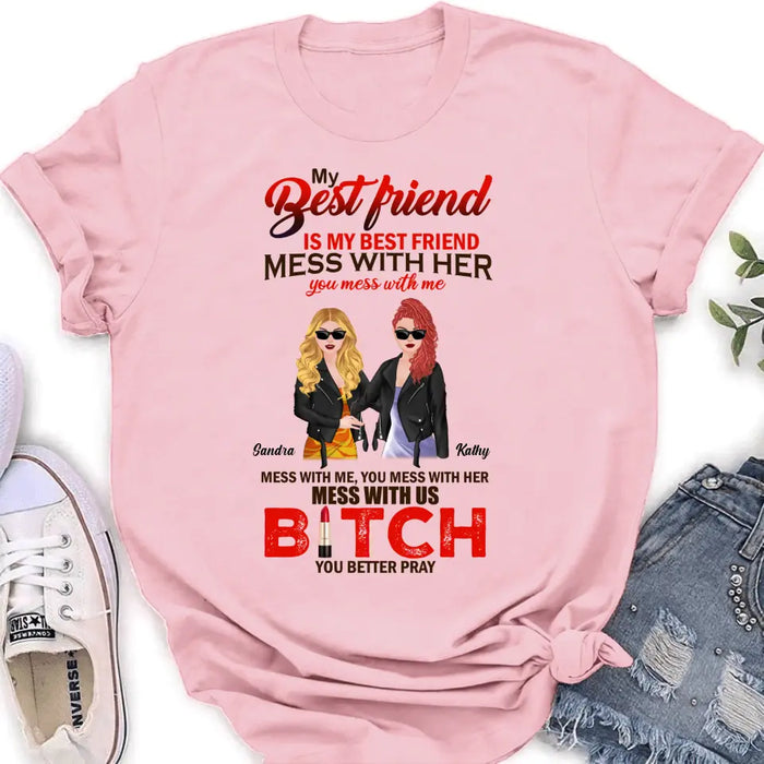 Personalized To My Best Friend T-shirt/ Long Sleeve/ Sweatshirt/ Hoodie - Gift Idea For Best Friend/ Birthday - You Mess With Me