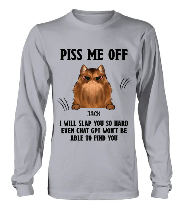 Custom Personalized Funny Dog/Cat T-shirt/ Long Sleeve/ Sweatshirt/ Hoodie - Upto 4 Pets - Gift Idea For Dog/Cat Lover - Mother's Day/Father's Day Gift - Piss Me Off I Will Slap You So Hard