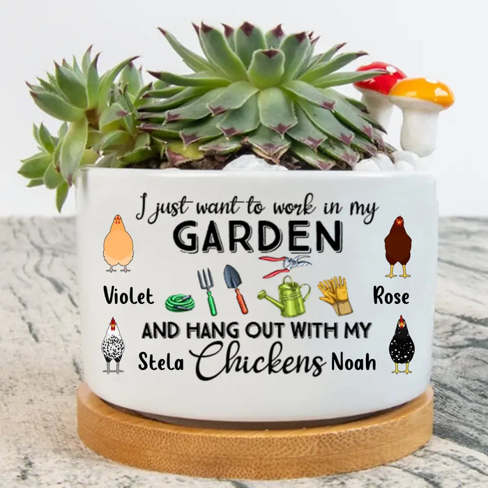 Personalized Chicken Plan Pot  - Up to 4 Chickens - Gift Idea For Chicken Lovers/Garden Lovers - I Just Want To Work In My Garden And Hang Out With My Chickens