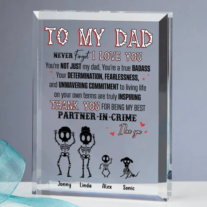 Personalized Family Acrylic Plaque - Parents with Up to 3 Children & 2 Pets - Gift Idea For Family/Father's Day - To My Dad