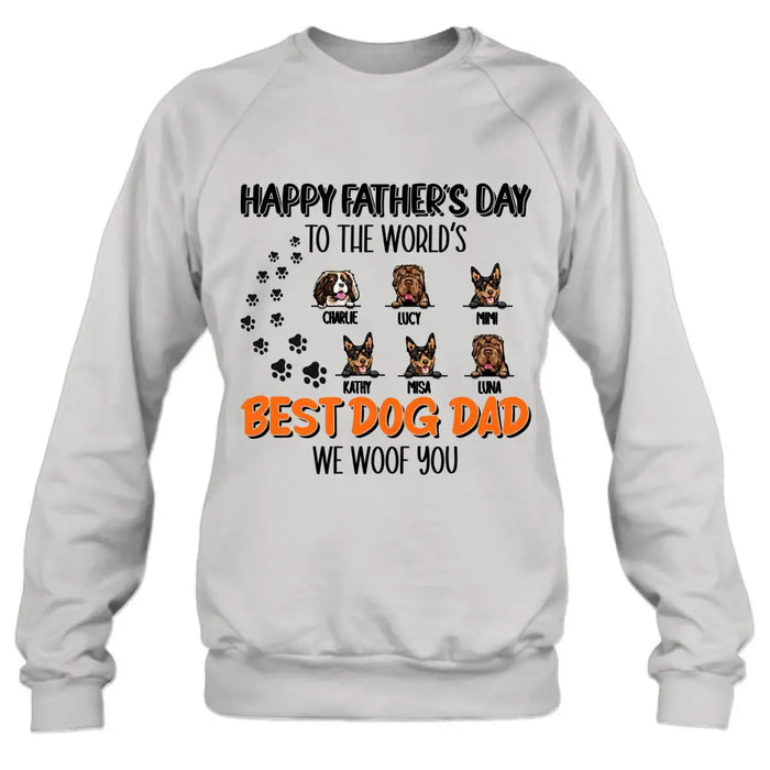 Custom Personalized Best Dog Dad T-shirt/ Long Sleeve/ Sweatshirt/ Hoodie - Upto 6 Dogs - Gift Idea For Dog Lovers - Happy Father's Day To The World's Best Dog Dad We Woof You