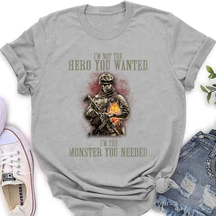 Personalized Veteran Shirt/ Hoodie - Gift Idea For Veteran/ Birthday - I'm Not The Hero You Wanted