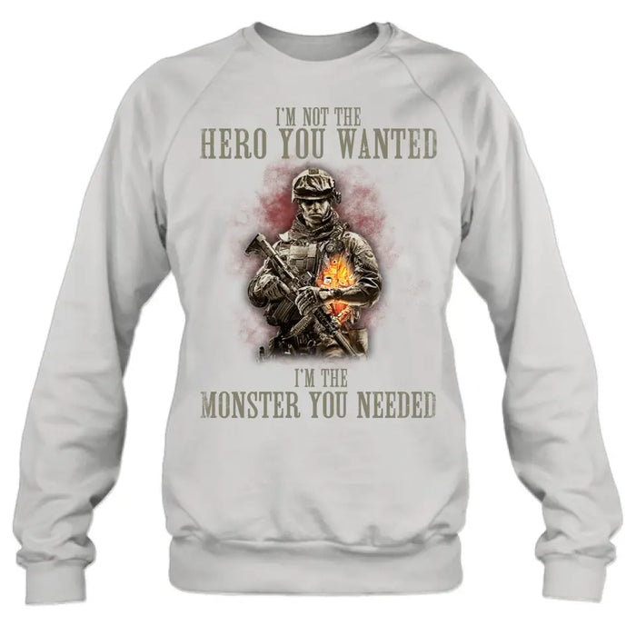 Personalized Veteran Shirt/ Hoodie - Gift Idea For Veteran/ Birthday - I'm Not The Hero You Wanted