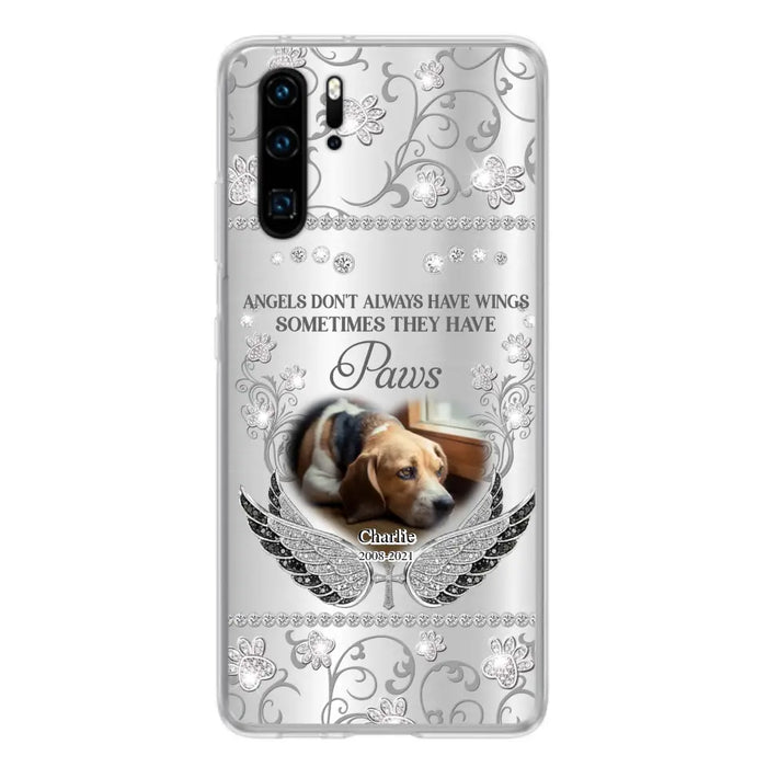 Personalized Memorial Pet Xiaomi/Oppo/Huawei Case - Upload Dog/ Cat Photo - Memorial Gift Idea For Pet Owners - Angels Don't Always Have Wings Sometimes They Have Paws