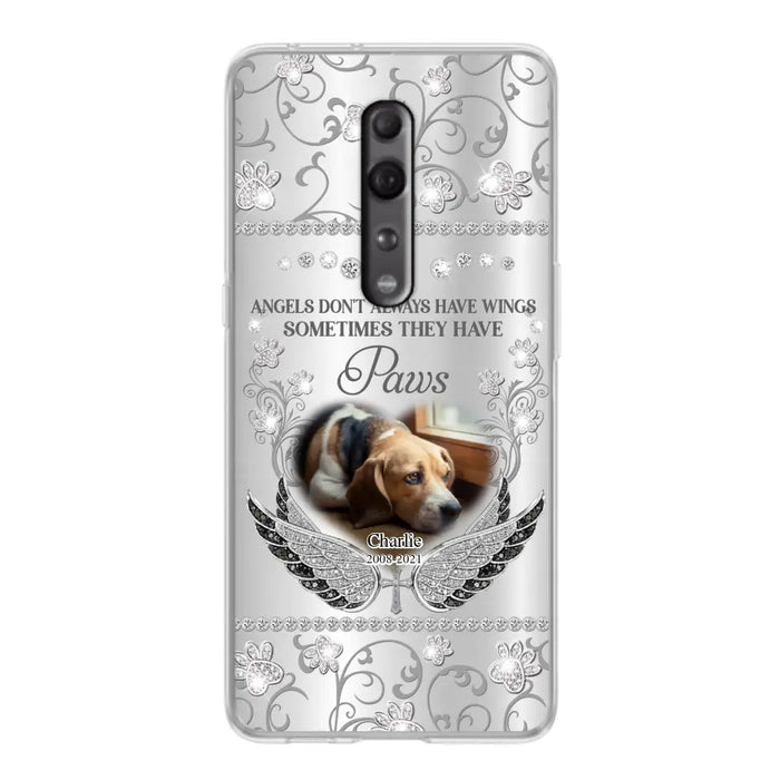 Personalized Memorial Pet Xiaomi/Oppo/Huawei Case - Upload Dog/ Cat Photo - Memorial Gift Idea For Pet Owners - Angels Don't Always Have Wings Sometimes They Have Paws