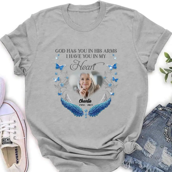 Custom Personalized Memorial Photo Shirt/Hoodie - Memorial Gift Idea for Mother's Day/Father's Day - God Has You In His Arms I Have You In My Heart