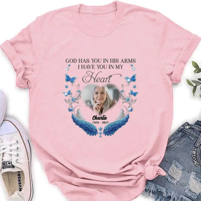 Custom Personalized Memorial Photo Shirt/Hoodie - Memorial Gift Idea for Mother's Day/Father's Day - God Has You In His Arms I Have You In My Heart