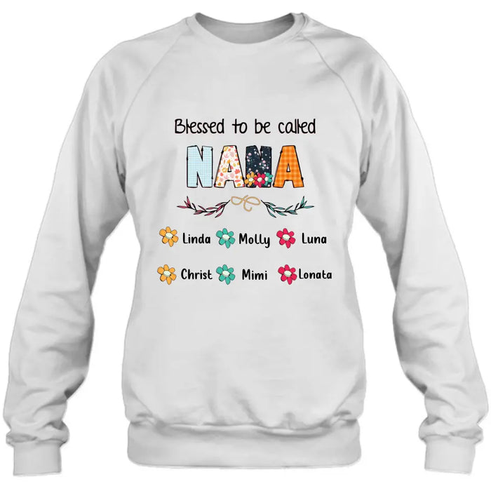 Personalized Nana Shirt/Pullover Hoodie/Long sleeve/Sweatshirt - Gift Idea For Grandma/Grandkids - Up To 6 Grandkids - Blessed To Be Called Nana