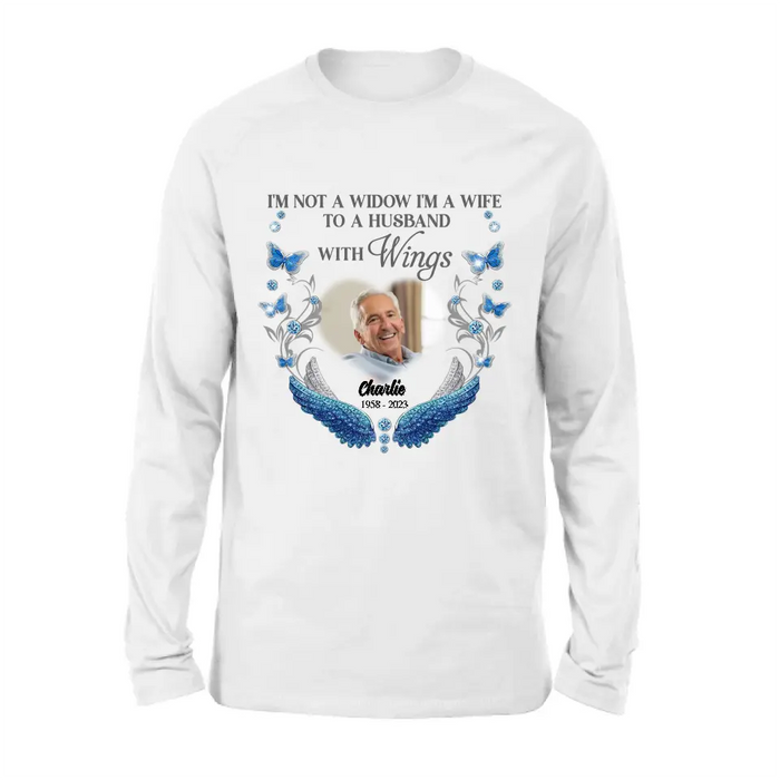 Custom Personalized Memorial Photo Shirt/Hoodie - Memorial Gift Idea for Mother's Day/Father's Day -  I Am Not A Widow I'm A Wife To A Husband With Wings