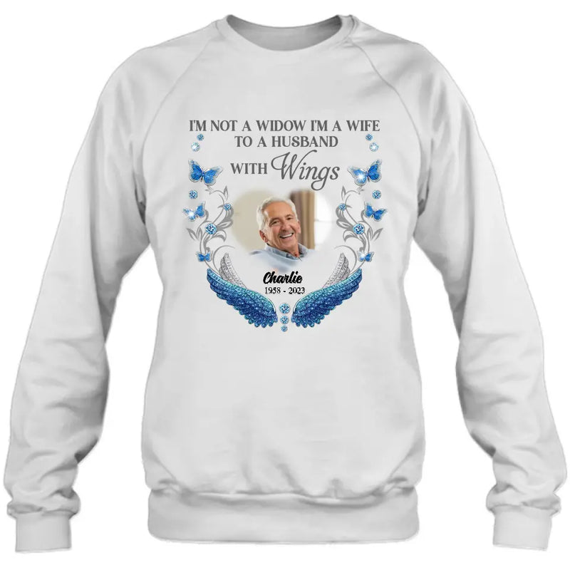 Personalized Memorial Photo Shirt/Hoodie - Memorial Gift Idea for Mother's Day/Father's Day -  I Am Not A Widow I'm A Wife To A Husband With Wings