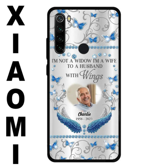 Custom Personalized Memorial Photo Phone Case - Memorial Gift Idea for Mother's Day/Father's Day - I'm Not A Widow I'm A Wife To A Husband With Wings - Cases For Oppo/Xiaomi/Huawei