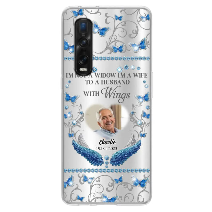 Custom Personalized Memorial Photo Phone Case - Memorial Gift Idea for Mother's Day/Father's Day - I'm Not A Widow I'm A Wife To A Husband With Wings - Cases For Oppo/Xiaomi/Huawei