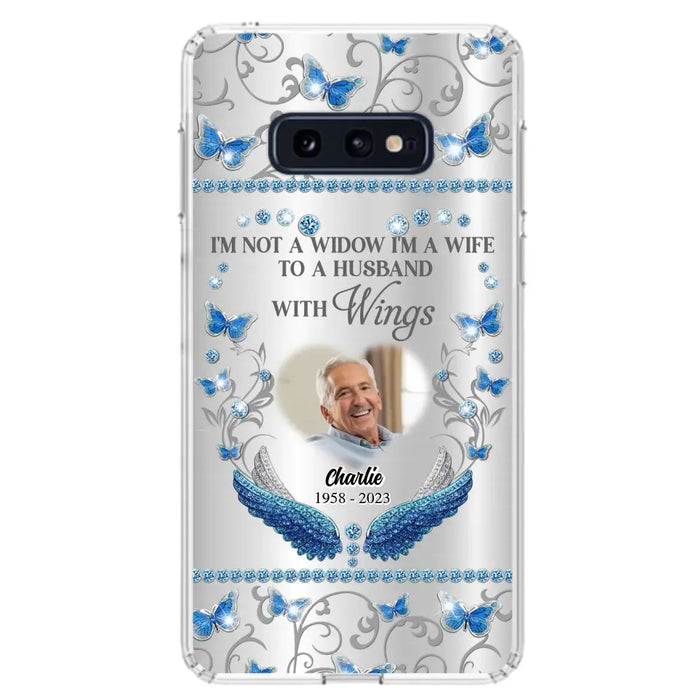 Custom Personalized Memorial Photo Phone Case - Memorial Gift Idea for Mother's Day/Father's Day - I'm Not A Widow I'm A Wife To A Husband With Wings - Cases For iPhone/Samsung