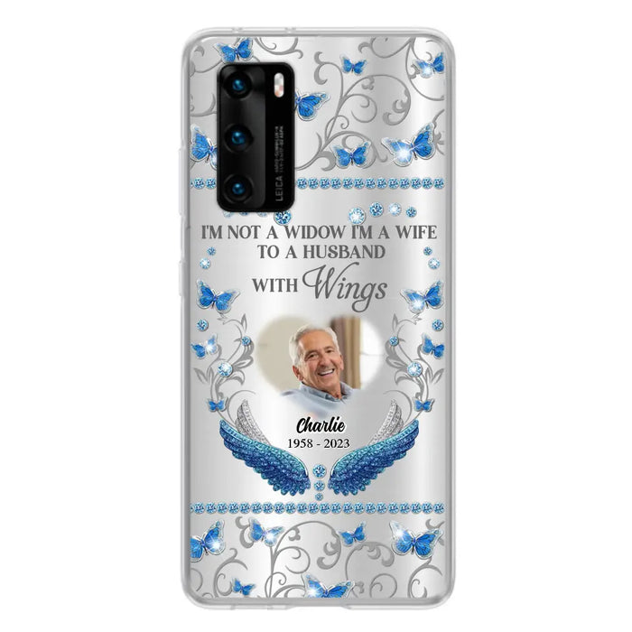 Custom Personalized Memorial Photo Phone Case - Memorial Gift Idea for Mother's Day/Father's Day - I'm Not A Widow I'm A Wife To A Husband With Wings - Cases For Oppo/Xiaomi/Huawei