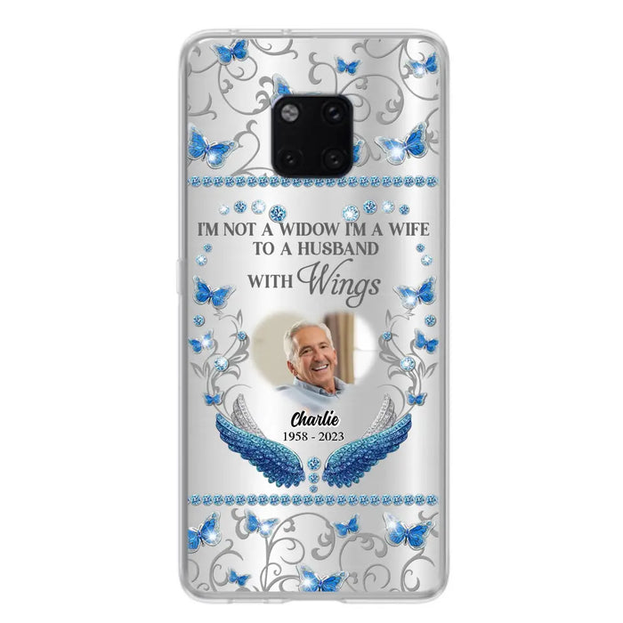 Custom Personalized Memorial Photo Phone Case - Memorial Gift Idea for Mother's Day/Father's Day - I'm Not A Widow I'm A Wife To A Husband With Wings - Cases For Oppo/Xiaomi/Huawei