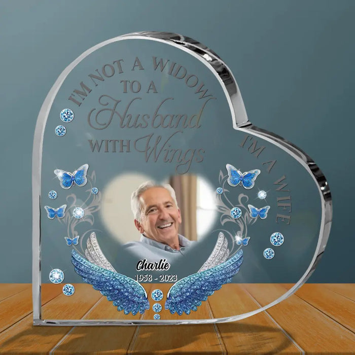 Custom Personalized Memorial Photo Crystal Heart - Memorial Gift Idea for Mother's Day/Father's Day - I Am Not A Widow I'm A Wife To A Husband With Wings