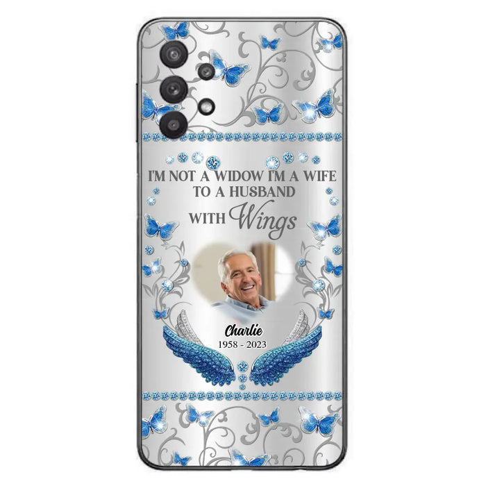 Custom Personalized Memorial Photo Phone Case - Memorial Gift Idea for Mother's Day/Father's Day - I'm Not A Widow I'm A Wife To A Husband With Wings - Cases For iPhone/Samsung