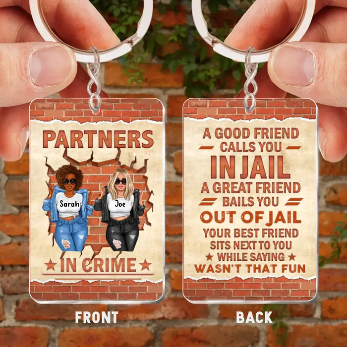 Custom Personalized Besties Acrylic Keychain - Gift Idea For Friends/ Besties/Sisters - A Great Friend Bails You Out Of Jail