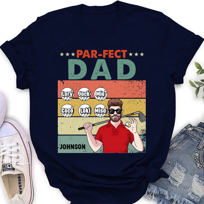 Custom Personalized Golf Grandpa/Dad Shirt/Hoodie - Gift Idea For Grandpa/Father's Day - Par-fect Dad