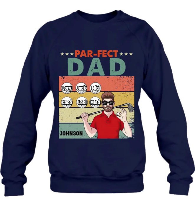 Custom Personalized Golf Grandpa/Dad Shirt/Hoodie - Gift Idea For Grandpa/Father's Day - Par-fect Dad