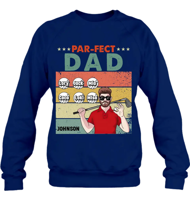 Custom Personalized Golf Grandpa/Dad Shirt/Hoodie - Gift Idea For Grandpa/Father's Day - Par-fect Dad