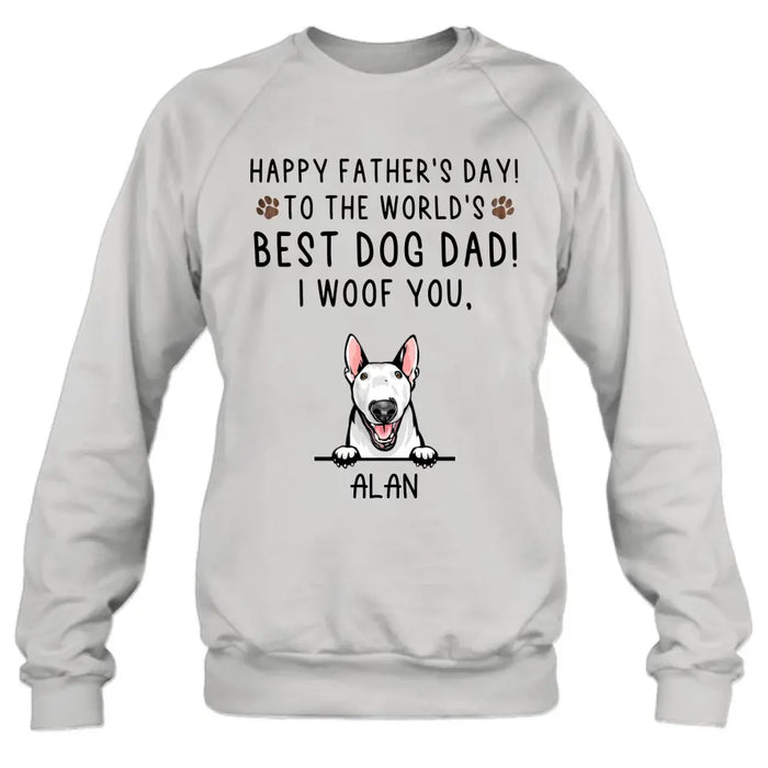 Custom Personalized Dog Dad Shirt/Hoodie - Upto 6 Dogs - Father's Day Gift Idea for Dog Lovers - Happy Father's Day To The World's Best Dog Dad